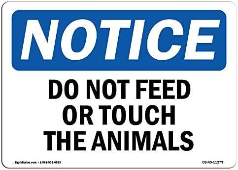Предупредителен знак OSHA - да Не се хранят животните, и не се допирайте до него | Алуминиев знак | Защитете